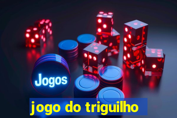 jogo do triguilho